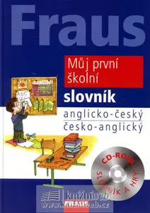Fraus Můj první školní slovník anglicko-český česko-anglický (poškozená)