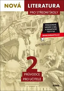 Nová literatura pro střední školy 2 - Průvodce pro učitele (poškozená)