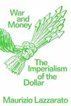 War and Money - Lazzarato Maurizio