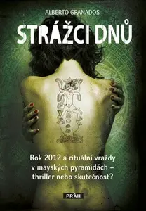 Strážci dnů (poškozená) - Alberto Granados