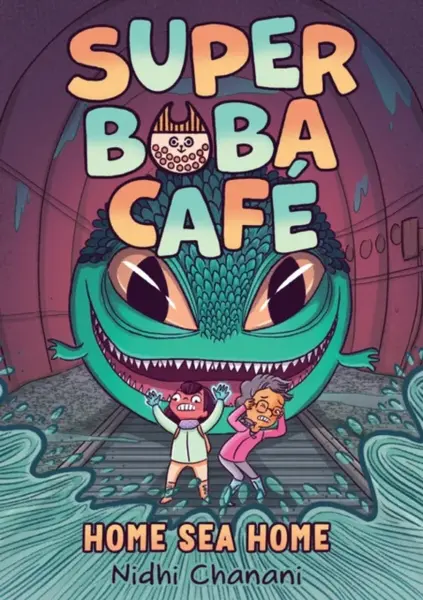 Super Boba Cafe #2: Home Sea Home - Nidhi Chanani