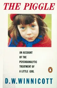 The Piggle - D. W. Winnicott
