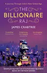 The Billionaire Raj - James Crabtree