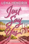 Just Say Yes: Deluxe Limited Edition - -