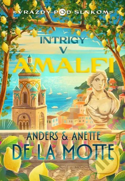 Intrigy v Amalfi - Anette de la Motte, Anders de la Motte, Adrián Macho (ilustrátor) - kniha z kategorie Detektivky