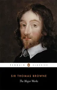 The Major Works - Thomas Browne