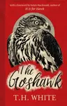 The Goshawk - T. H. White
