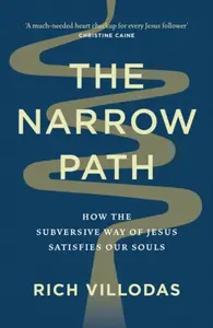 The Narrow Path - Rich Villodas