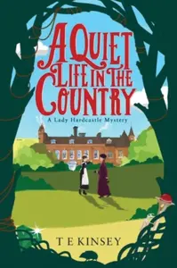 A Quiet Life in the Country - T. E. Kinsey