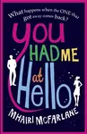 You Had Me At Hello - Mhairi McFarlaneová