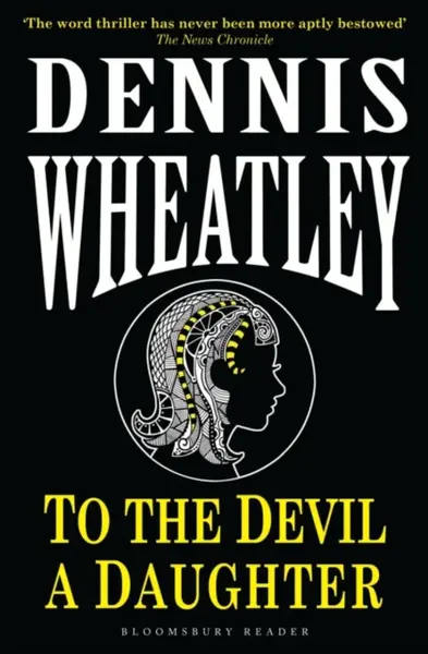 To the Devil, a Daughter - Dennis Wheatley