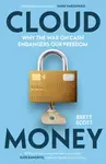 Cloudmoney - Brett Scott