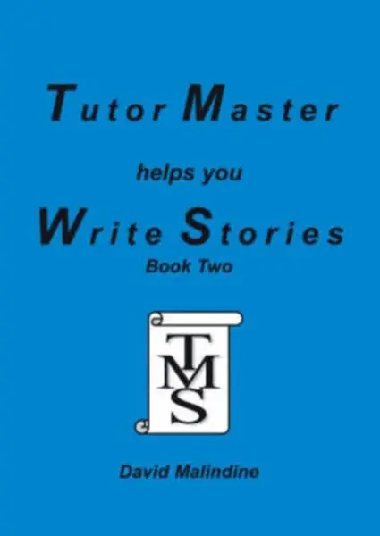 Tutor Master Helps You Write Stories - David Malindine