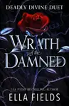 Wrath of the Damned - Fields Ella