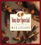 You Are Special - Max Lucado