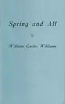 Spring and All - Williams William Carlos