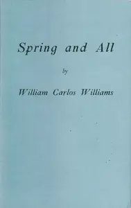 Spring and All - Williams William Carlos