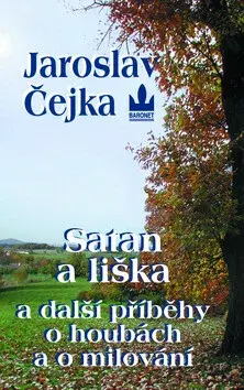 Satan a liška a další příběhy (poškozená) - Jaroslav Čejka