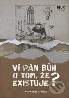 Ví pán Bůh o tom, že existuje?