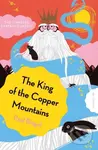 The King of the Copper Mountains - Paul Biegel - kniha z kategorie Pro děti