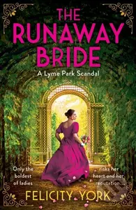 The Runaway Bride (A Lyme Park Scandal) - Felicity York - kniha z kategorie Romantika