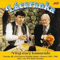 Lácaranka – Vitaj starý kamaráde