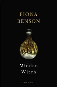 Midden Witch - Fiona Benson