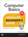 Computer Basics Absolute Beginner's Guide, Windows 11 Edition - Michael Miller