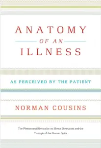 Anatomy of an Illness - Cousins Norman