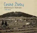 České Žleby - Böhmisch Röhren - Luděk Němec