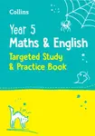 Year 5 Maths and English KS2 Targeted Study & Practice Book - Collins KS2