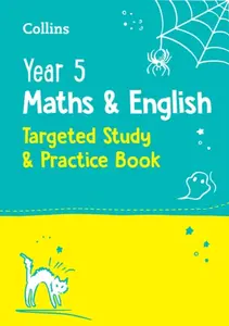 Year 5 Maths and English KS2 Targeted Study & Practice Book - Collins KS2