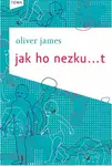 Jak ho nezku...t (poškozená) - James Oliver
