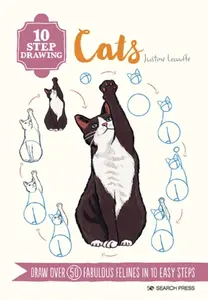 10 Step Drawing: Cats - Justine Lecouffe