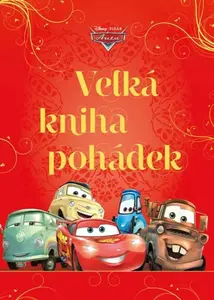 Auta - Velká kniha pohádek - kolektiv autorů