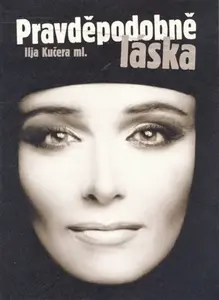 Pravděpodobně láska (poškozená) - Ilja Kučera