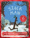 Stick Man 15th Anniversary Edition - Julia Donaldsonová