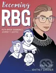 Becoming RBG (Ruth Bader Ginsburg's Journey to Justice) - kniha z kategorie Pro děti