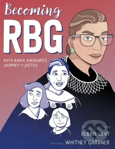 Becoming RBG (Ruth Bader Ginsburg's Journey to Justice) - kniha z kategorie Pro děti