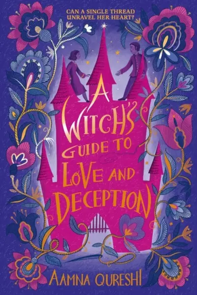 A Witch's Guide to Love and Deception - Aamna Qureshi
