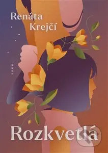 Rozkvetlá - Renáta Krejčí