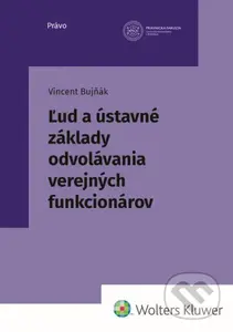 Ľud a ústavné základy odvolávania verejných funkcionárov - kniha z kategorie Politologie a politika