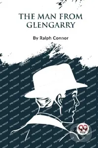 The Man from Glengarry - Ralph Connor - kniha z kategorie Společenská beletrie