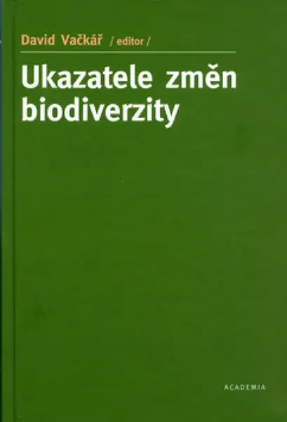 Ukazatele změn biodiverzity (poškozená) - David Vačkář