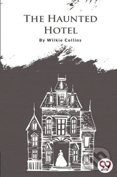 The Haunted Hotel - Wilkie Collins - kniha z kategorie Detektivky, thrillery a horory