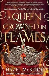 A Queen Crowned in Flames - Hazel Mcbride