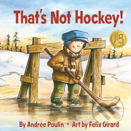 That's Not Hockey! - Andree Poulin - kniha z kategorie Pro děti