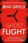 Bear Grylls: Ghost Flight - Bear Grylls