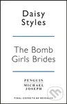 The Bomb Girl Brides (Is all really fair in love and war? The gloriously heartwarming, wartime spirit saga) - kniha z kategorie Romantika