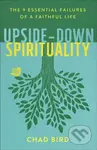 Upside–Down Spirituality – The 9 Essential Failures of a Faithful Life - kniha z kategorie Filozofie